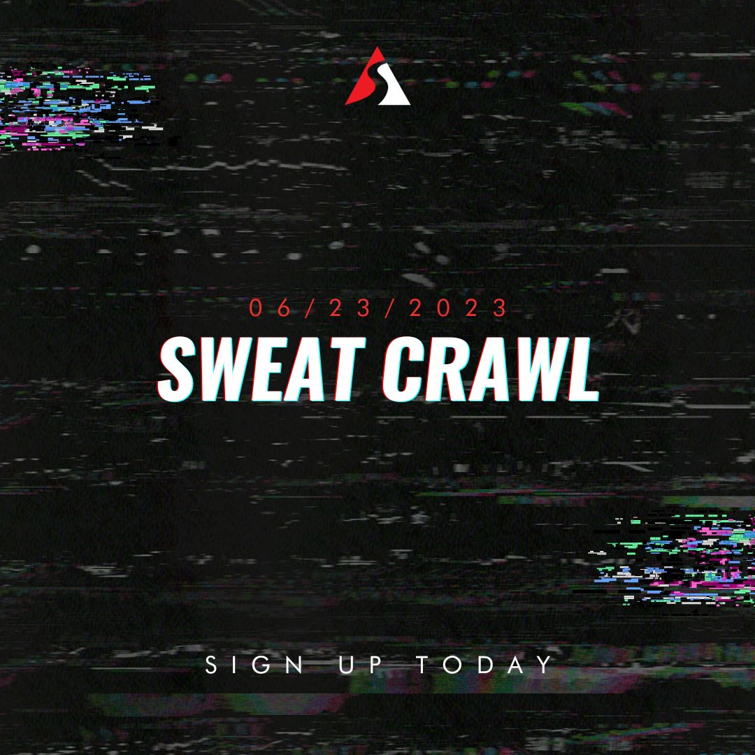Summer Sweat Crawl Sign Up Now