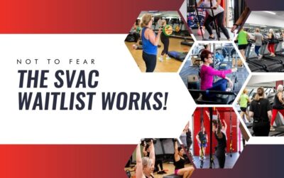  Not To Fear, The SVAC Fitness Classes Waitlist Works!